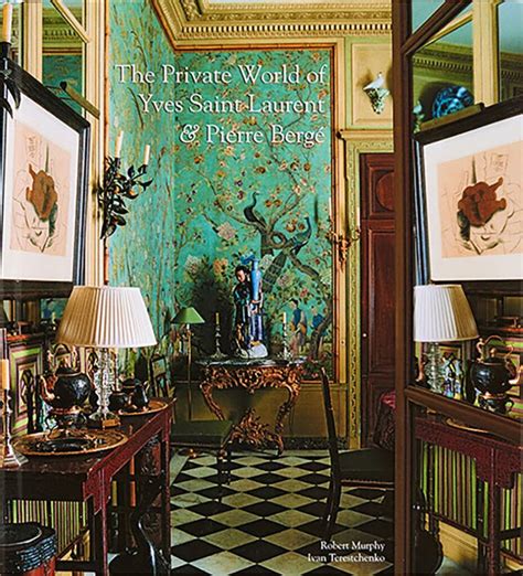 the private world of yves saint laurent and pierre berge|The Private World of Yves Saint Laurent & Pierre Bergé.